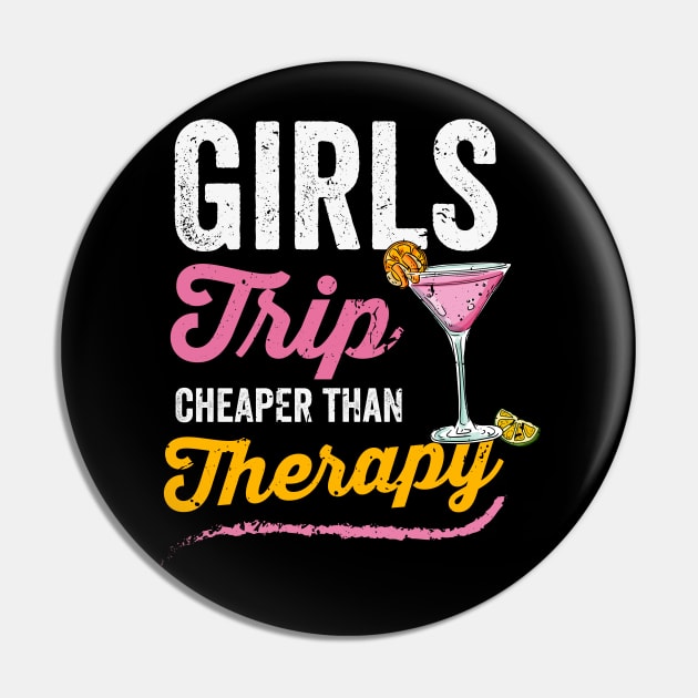 Girls Trip Cheaper Than Therapy, Funny Girls Trip Pin by crimsonshirt