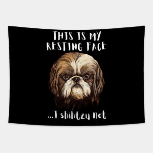 This is My Resting Face I Shihtzu not Tapestry