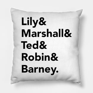 How I Met Your Mother - dark text Pillow