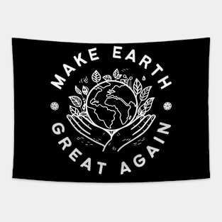 Make the earth Great Again Tapestry