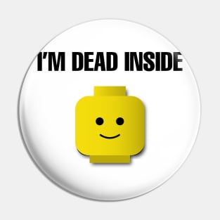 Dead Inside Pin