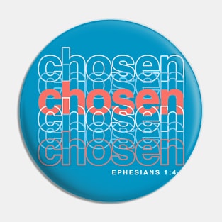 Chosen Pin