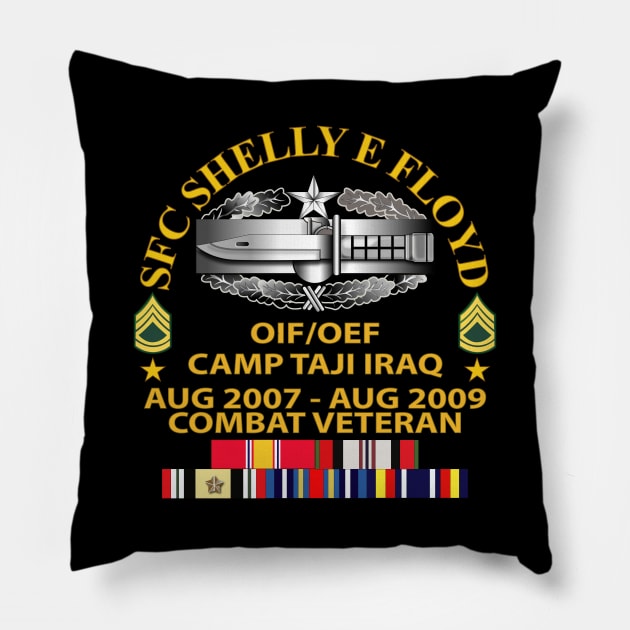 US Army - SFC SHELLY E FLOYD - Arc - OIF-OEF - Iraq w dates - 2nd Awd CAB -SFC w SVC Pillow by twix123844
