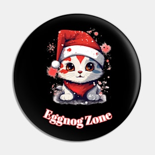 Eggnog Zone - Christmas Cat - Cute Graphic Quote Pin