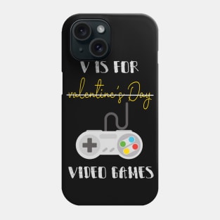 V Is For Valentine's Day Video Games with a controller design illustration Phone Case