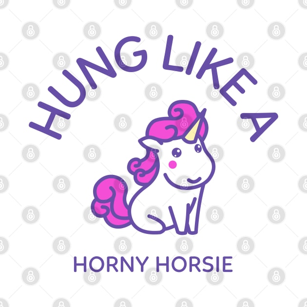 Hung Like A Horny Horsie by Muzehack