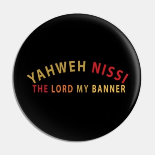 Yahweh Nissi The Lord My Banner Inspirational Christians Pin