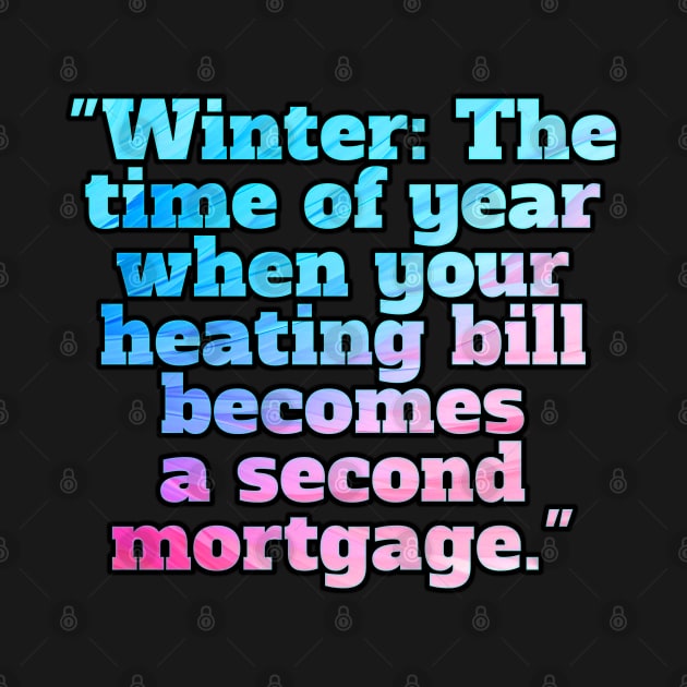 Winter Sarcastic Quote Text by MaystarUniverse