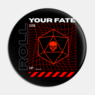 D20 Destiny (Rogue Streetwear) Pin