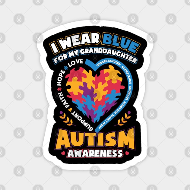 Autism Awareness I Wear Blue for My Granddaughter Magnet by aneisha