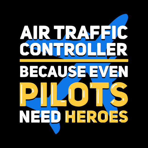 Air Traffic Controller by TheBestHumorApparel