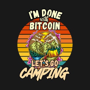 BITCOIN AND CAMPING DESIGN VINTAGE CLASSIC RETRO COLORFUL PERFECT FOR  BITCOIN LOVER AND CAMPERS T-Shirt