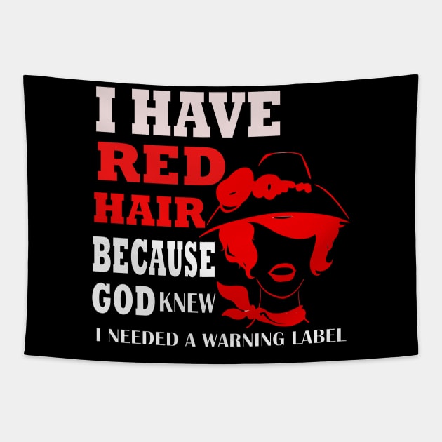 I HAVE RED HAIR Tapestry by AdeShirts