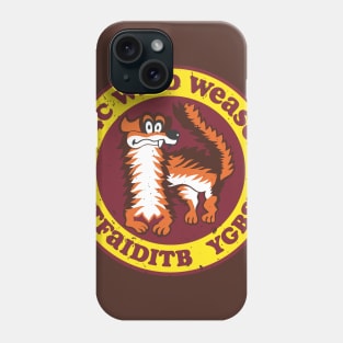 WILD WEASEL Phone Case