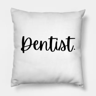 Dentist Tshirt Pillow