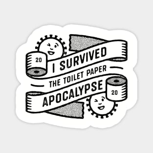 I Survived The Toilet Paper Apocalypse Magnet