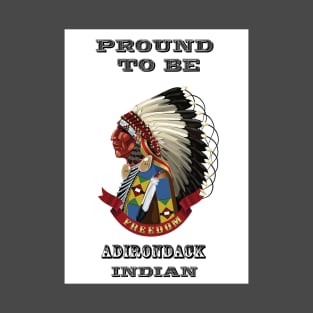 Proud To Be Adirondack Indian T-Shirt