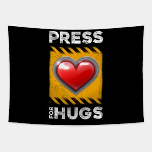 Press For Hugs Tapestry