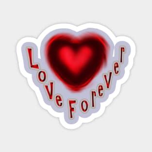 Love Forever Magnet