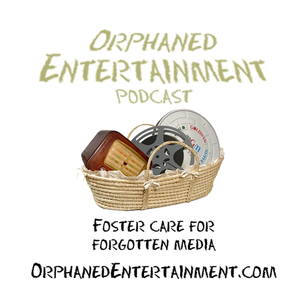 Orphaned Entertainment Shirt by TSP & OE Podcasts