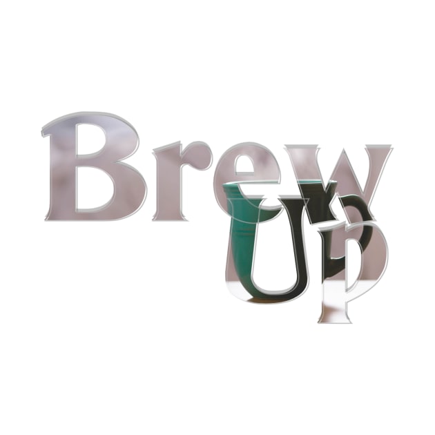 Brew Up by afternoontees