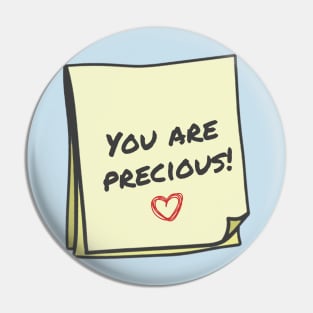 You are precious Pin