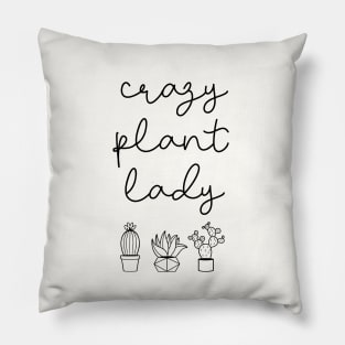 Crazy plant lady Pillow