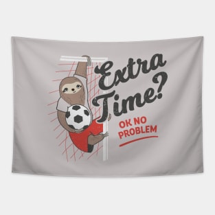 Extra Time? Ok No Problem. Soccer Sloth Tapestry