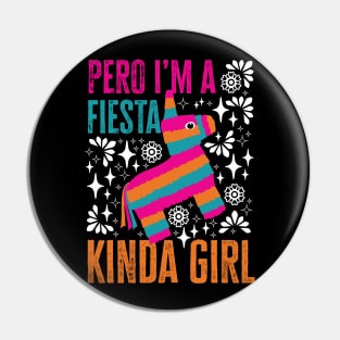 Pero I'm a Fiesta Kinda Girl Pin