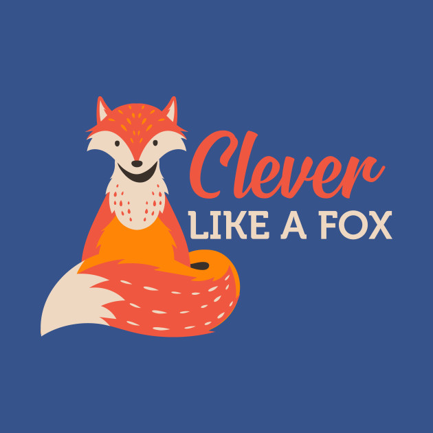 Disover Clever Fox - Clever Fox - T-Shirt