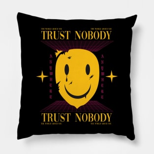 Trust Nobody Pillow