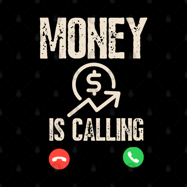 Money Is Calling And I Must Go Phone Screen Funny Cash by click2print