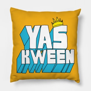 Yas Kween Pillow