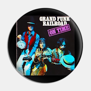 Grand Funk Railroad On Time Pin