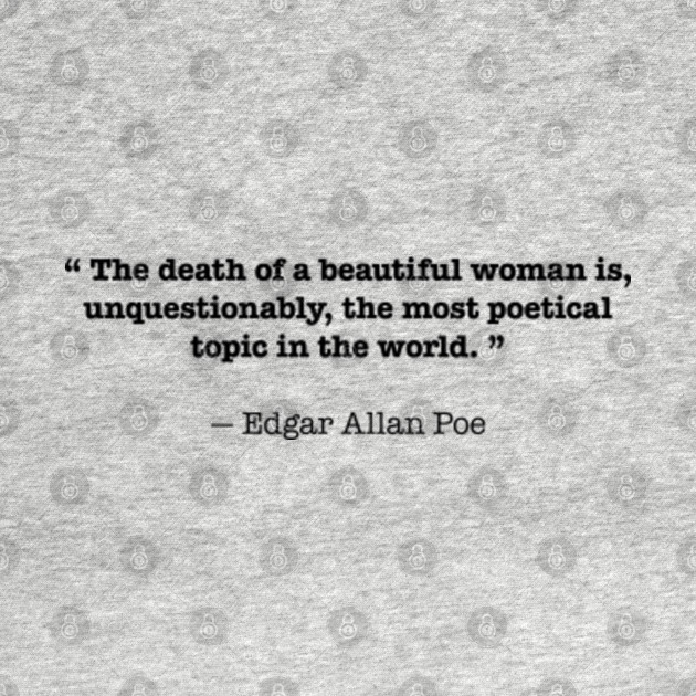 Edgar Allan Poe Quote Edgar Allan Poe Kids T Shirt Teepublic