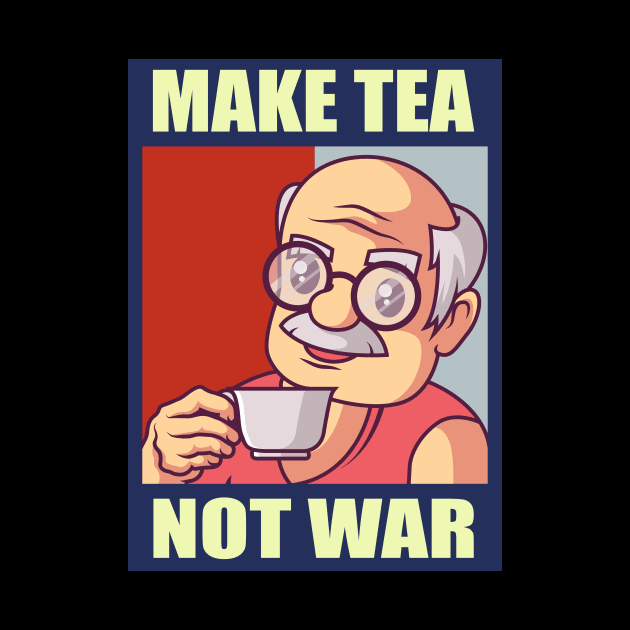 Make Tea Not War Gift by Delightful Designs
