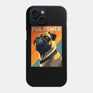 Pug Power - Cute Lovable Pug Gift Phone Case