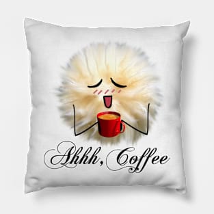 "Ahh, Coffee" Fluff Ball Pillow