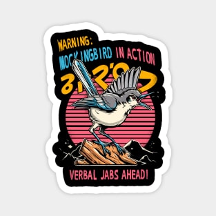 Warning: Mockingbird in Action, Verbal jabs ahead! Magnet