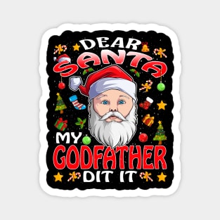 Dear Santa My Godfather Did It Funny Magnet