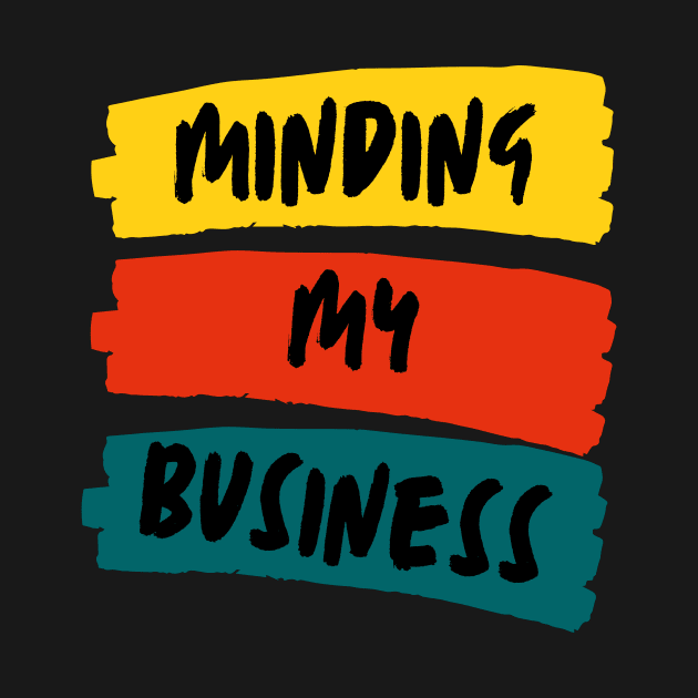 minding my business by Leap Arts