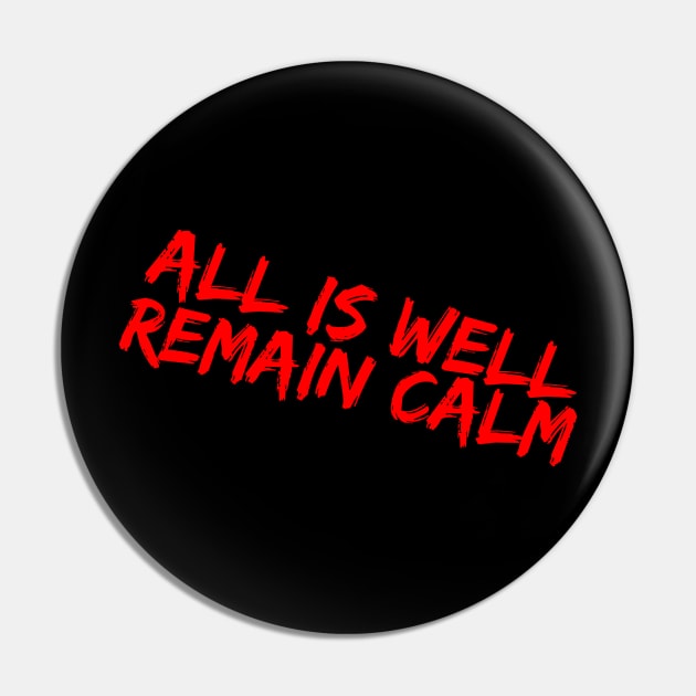 All is well Remain calm Pin by mike11209