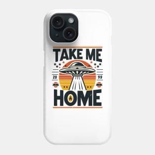 Ufos, Take Me Home Phone Case