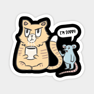 Funny Humor Sorry I'm Sorry Animals Funny Magnet
