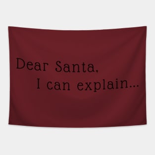 Dear Santa, I can explain... Tapestry