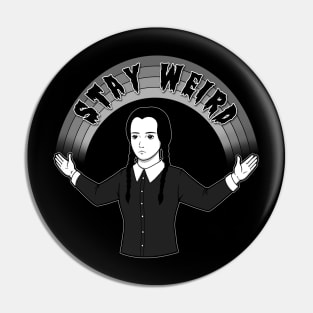 As long as we Stay Weird Pin