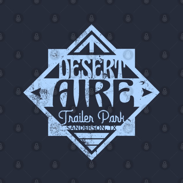 Desert Aire Trailer Park, distressed by hauntedjack