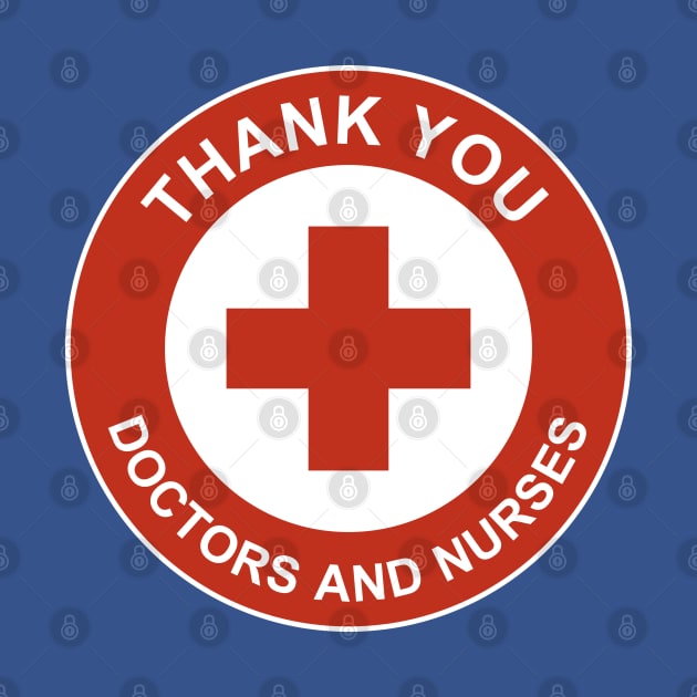 Thank You Doctors and Nurses by graphicganga