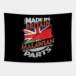 Made In Britain With Malawian Parts - Gift for Malawian From Malawi Tapestry