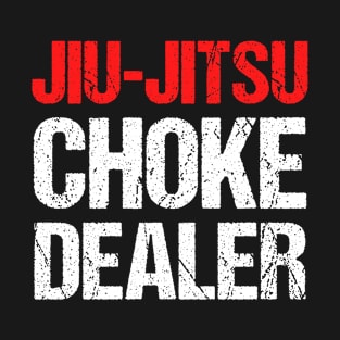 Jiu-jitsu choke dealer T-Shirt